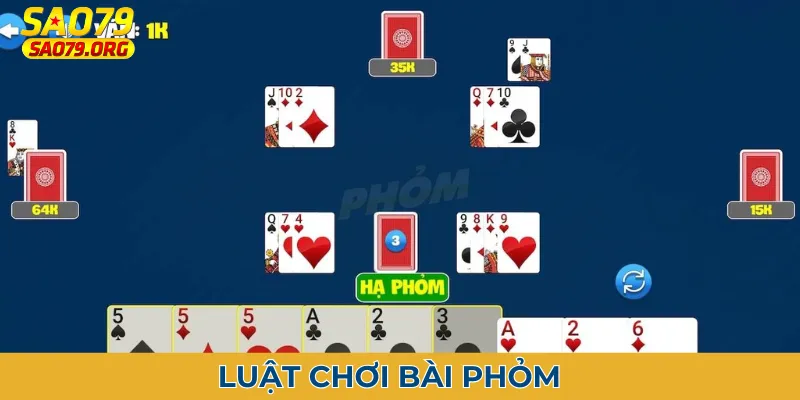 Cách đánh bài phỏm tại Sao79 dành cho người mới bắt đầu 2 Luật chơi bài phỏm cơ bản nhất